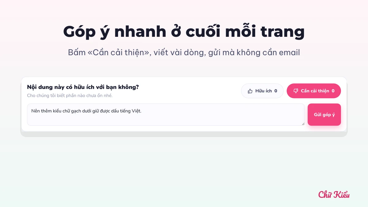 Khối góp ý nhanh cuối trang Chữ Kiểu với nút Hữu ích, Cần cải thiện và ô Gửi góp ý